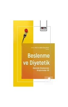 Beslenme Ve Diyetetik Alanında Uluslararası Araştırmalar-vıı /... Beslenme Ve Diyetetik Alanında Uluslararası Araştırmalar-vıı /...