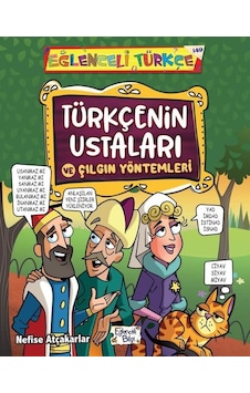 Türkçenin Ustaları ve Çılgın Yöntemleri - Eğlenceli Türkçe - Nefise Atçakarlar - Eğlenceli Bilgi Türkçenin Ustaları ve Çılgın Yöntemleri - Eğlenceli Türkçe - Nefise Atçakarlar - Eğlenceli Bilgi