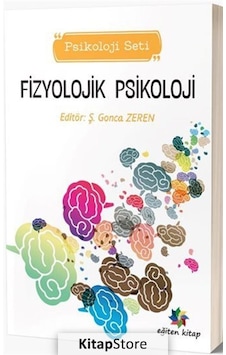 Fizyolojik Psikoloji - Psikoloji Seti - Eğiten Kitap Fizyolojik Psikoloji - Psikoloji Seti - Eğiten Kitap