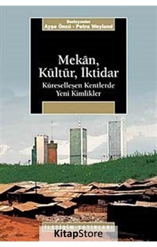 Mekan, Kültür, İktidar / Petra Weyland Mekan, Kültür, İktidar / Petra Weyland