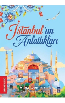 İstanbul'un Anlattıkları / Rana Demiriz