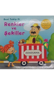 Beni Takip Et Renkler ve Şekiller-Dondurma - Ömer Canbir - Net Çocuk Yayınları
