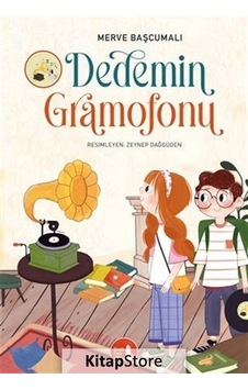 Kitapstore Dedemin Gramofonu / Merve Başcumalı