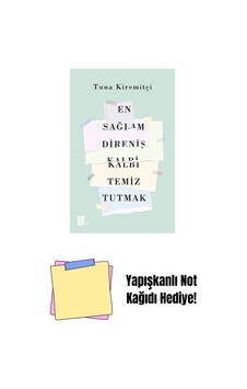 En Sağlam Direniş Kalbi Temiz Tutmak + Yapışkanlı Not Kağıdı En Sağlam Direniş Kalbi Temiz Tutmak + Yapışkanlı Not Kağıdı