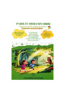 Parıltı Ormanın Sırrı Masalın Peşinde Doğanın Fısıltısı Yazşa... Parıltı Ormanın Sırrı Masalın Peşinde Doğanın Fısıltısı Yazşa...