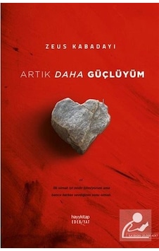 Artık Daha Güçlüyüm / Zeus Kabadayı Artık Daha Güçlüyüm / Zeus Kabadayı