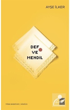 Def ve Mendil - Ayşe İlker - Ötüken Neşriyat