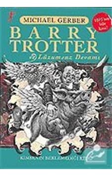 Barry Trotter ve Lüzumsuz Devamı - Michael Gerber - Artemis Yayınları Barry Trotter ve Lüzumsuz Devamı - Michael Gerber - Artemis Yayınları