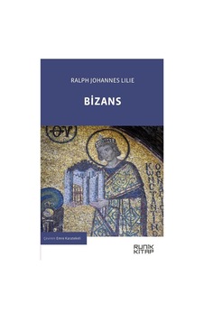 Bizans / Ralph Johannes Lilie