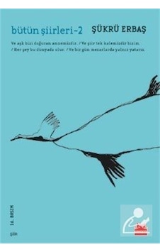 Bütün Şiirleri -2 / Şükrü Erbaş