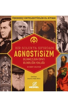 Agnostisizm- Üşengeç Entellektüelin El Kitabı Agnostisizm- Üşengeç Entellektüelin El Kitabı