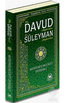 Hz. Davud Aleyhisselam ve Hz. Süleyman Aleyhisselam - Peygamberler Tarihi - Mustafa Necati Bursalı - Bahar Yayınları