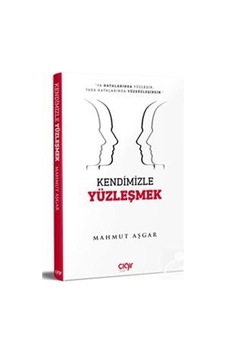 Kendimizle Yüzleşmek - Mahmut Aşkar