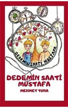 Dedemin Saati / Mehmet Tuna Dedemin Saati / Mehmet Tuna