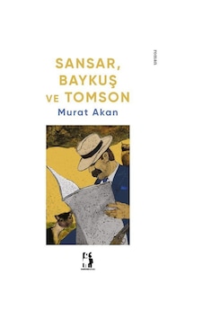 Sansar, Baykuş Ve Tomson / Murat Akan Sansar, Baykuş Ve Tomson / Murat Akan