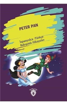 Peter Pan-İspanyolca Türkçe Bakışımlı Hikayeler- Dorlion Yayınevi