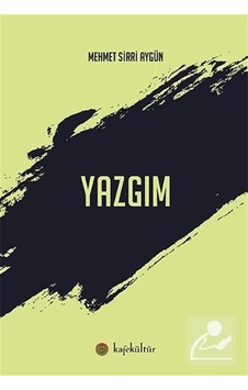 Yazgım - Mehmet Sırrı Aygün - Kafe Kültür Yayıncılık