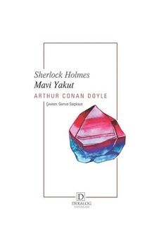 Sherlock Holmes - Mavi Yakut - Arthur Conan Doyle - Dekalog Yayınları Sherlock Holmes - Mavi Yakut - Arthur Conan Doyle - Dekalog Yayınları