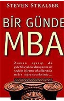 Bir Günde MBA / Steven Stralser Bir Günde MBA / Steven Stralser