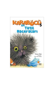 Karaböcü ile Tatil Maceraları - Niran Elçi - Günışığı Kitaplığı Karaböcü ile Tatil Maceraları - Niran Elçi - Günışığı Kitaplığı