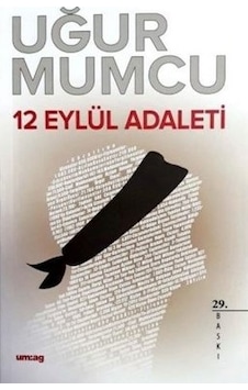 12 Eylül Adaleti - Uğur Mumcu - UM:AG Araştımacı Gazetecilik Vakfı 12 Eylül Adaleti - Uğur Mumcu - UM:AG Araştımacı Gazetecilik Vakfı