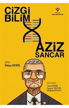 Çizgi Bilim - Aziz Sancar Çizgi Bilim - Aziz Sancar