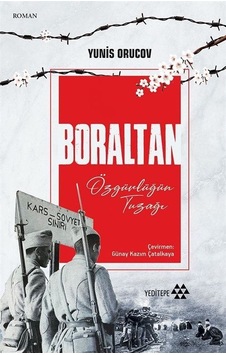 Boraltan-Özgürlüğün Tuzağı - Yunis Orucov - Yeditepe Yayınevi Boraltan-Özgürlüğün Tuzağı - Yunis Orucov - Yeditepe Yayınevi