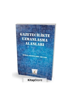 Gazetecilikte Uzmanlaşma Alanları- Pelikan Yayınları
