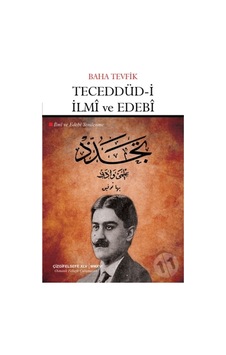 Teceddüd-i İlmi ve Edebi - Baha Tevfik - Çizgi Kitabevi Teceddüd-i İlmi ve Edebi - Baha Tevfik - Çizgi Kitabevi