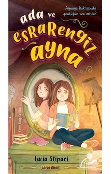 Ada Ve Esrarengiz Ayna / Lucia Stipari Ada Ve Esrarengiz Ayna / Lucia Stipari