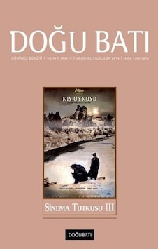 Doğu Batı Düşünce Dergisi Sayı 74 - Sinema Tutkusu 3 Doğu Batı Düşünce Dergisi Sayı 74 - Sinema Tutkusu 3