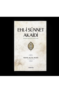 Ehl -i Sünnet Akaidi - Nuh B. Ali El -Kuda - Semerkand Yayınları Ehl -i Sünnet Akaidi - Nuh B. Ali El -Kuda - Semerkand Yayınları