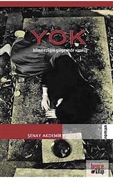 Yok - Şenay Akdemir - Bence Kitap Yok - Şenay Akdemir - Bence Kitap