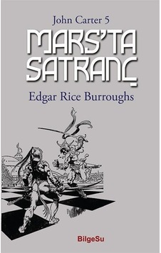 Mars'ta Satranç / John Carter 5 / Edgar Rice Burroughs Mars'ta Satranç / John Carter 5 / Edgar Rice Burroughs