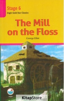 The Mill On The Floss - Stage 6 - George Eliot