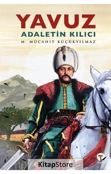 Kitapstore Yavuz: Adaletin Kılıcı / M. Mücahit Küçükyılmaz