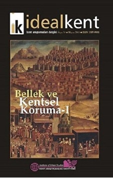 İdeal Kent - Kent Araştırmaları Dergisi Sayı: 19 İdeal Kent - Kent Araştırmaları Dergisi Sayı: 19