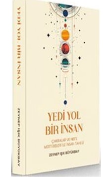 Yedi Yol Bir İnsan / Zeynep Işık Büyükbay Yedi Yol Bir İnsan / Zeynep Işık Büyükbay