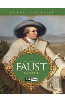 Faust - Johann Wolfgang Von Goethe - Siyah Beyaz Faust - Johann Wolfgang Von Goethe - Siyah Beyaz