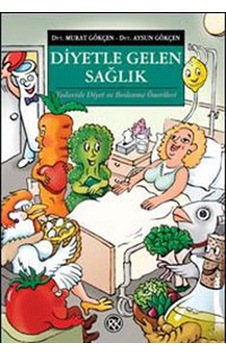 Diyetle Gelen Sağlık Diyetle Gelen Sağlık