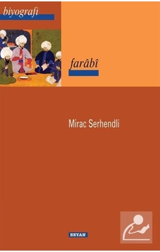 Farabi - Mirac Serhendli - Beyan Yayınları Farabi - Mirac Serhendli - Beyan Yayınları