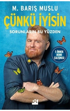 Çünkü İyisin / M. Barış Muslu