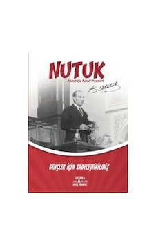 Nutuk - Gençler İçin Sadeleştirilmiş - Mustafa Kemal Atatürk - Smirna Yayınları