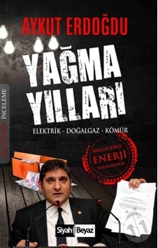 Yağma Yılları - Aykut Erdoğdu - Siyah Beyaz