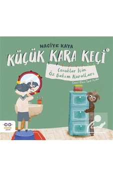 Küçük Kara Keçi 3 / Çocuklar İçin Öz Bakım Kuralları / Naciye ... Küçük Kara Keçi 3 / Çocuklar İçin Öz Bakım Kuralları / Naciye ...