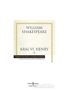 Kral 6. Henry -1- - William Shakespeare - İş Bankası Kültür Yayınları Kral 6. Henry -1- - William Shakespeare - İş Bankası Kültür Yayınları
