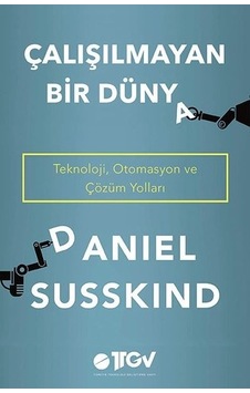Çalışılmayan Bir Dünya - Daniel Susskind - Optimist