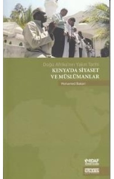 Kenya'Da Siyaset Ve Müslümanlar Kenya'Da Siyaset Ve Müslümanlar