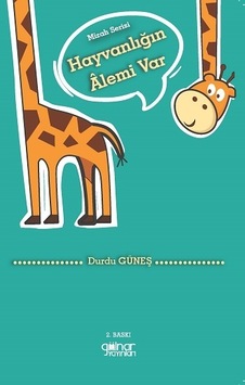 Hayvanlığın Alemi Var - Durdu Güneş - Gülnar Yayınları