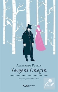 Yevgeni Onegin - Aleksandr Puşkin - Alfa Yayıncılık Yevgeni Onegin - Aleksandr Puşkin - Alfa Yayıncılık